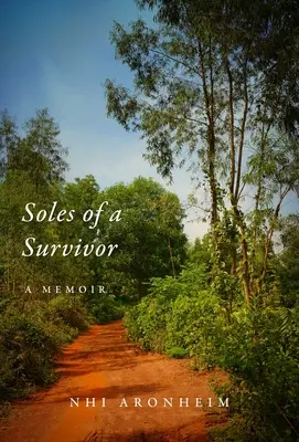 Soles of a Survivor: A Memoir (Las suelas de un superviviente: memorias) - Soles of a Survivor: A Memoir