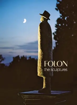 Folon: Las esculturas - Folon: The Sculptures