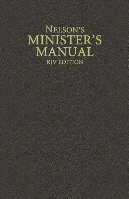 Manual del ministro Nelson, Edición RVR - Nelson's Minister's Manual, KJV Edition