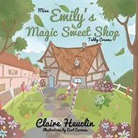 La Tienda Mágica de Dulces de la Srta. Emily 'Tubby Creams - Miss Emily's Magic Sweet Shop 'Tubby Creams'