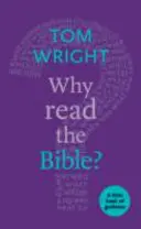 ¿Por qué leer la Biblia? Un pequeño libro de orientación - Why Read the Bible?: A Little Book of Guidance