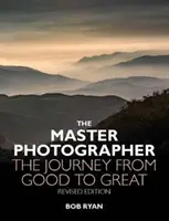 Maestro fotógrafo - El viaje del bien al bien - Master Photographer - The Journey from Good to Great