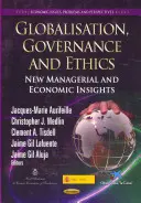 Globalización, gobernanza y ética: nuevas perspectivas económicas y de gestión - Globalisation, Governance & Ethics - New Managerial & Economic Insights