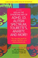 Niños en la Mezcla de Síndrome de Adhd, LD, Espectro Autista, Tourette, Ansiedad y Más!: La Guía Única para Padres, Profesores y Otros Profesionales. - Kids in the Syndrome Mix of Adhd, LD, Autism Spectrum, Tourette's, Anxiety, and More!: The One-Stop Guide for Parents, Teachers, and Other Professiona