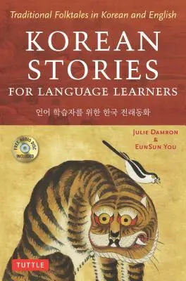 Cuentos coreanos para estudiantes de idiomas: Cuentos populares tradicionales en coreano e inglés (Audio en línea gratis) - Korean Stories for Language Learners: Traditional Folktales in Korean and English (Free Online Audio)