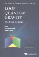 Loop Quantum Gravity: Los primeros 30 años - Loop Quantum Gravity: The First 30 Years