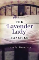 El archivo de casos de la Dama de Lavanda - The Lavender Lady Casefile