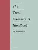 Manual del pronosticador de tendencias - Segunda edición - Trend Forecaster's Handbook - Second Edition