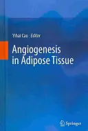 Angiogénesis en el tejido adiposo - Angiogenesis in Adipose Tissue