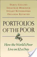 Las carteras de los pobres: cómo viven los pobres del mundo con 2 dólares al día - Portfolios of the Poor: How the World's Poor Live on $2 a Day