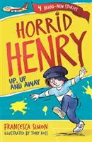 Horrid Henry: Arriba, arriba y lejos - Libro 25 - Horrid Henry: Up, Up and Away - Book 25