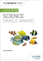 Mis notas de revisión: CCEA GCSE Science Single Award - My Revision Notes: CCEA GCSE Science Single Award