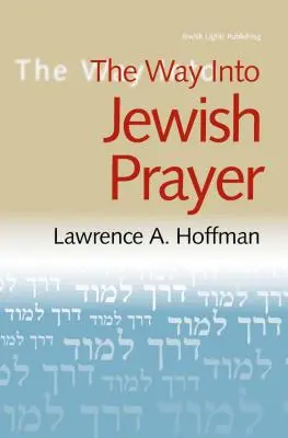 El camino hacia la oración judía - The Way Into Jewish Prayer