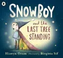 Snowboy y el último árbol en pie - Snowboy and the Last Tree Standing