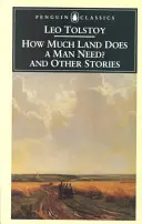 ¿Cuánta tierra necesita un hombre? y otros relatos - How Much Land Does a Man Need? and Other Stories