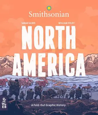 América del Norte: Una historia gráfica desplegable - North America: A Fold-Out Graphic History