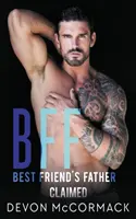 Bff Best Friend's Father Claimed - Bff: Best Friend's Father Claimed