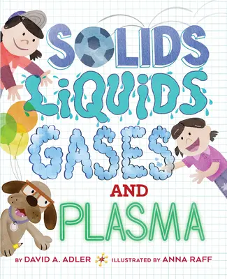 Sólidos, líquidos, gases y plasma - Solids, Liquids, Gases, and Plasma