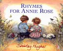 Rimas para Annie Rose - Rhymes For Annie Rose