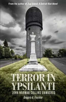 Terror en Ypsilanti: John Norman Collins desenmascarado - Terror in Ypsilanti: John Norman Collins Unmasked