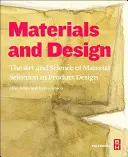 Materiales y diseño: El arte y la ciencia de la selección de materiales en el diseño de productos - Materials and Design: The Art and Science of Material Selection in Product Design