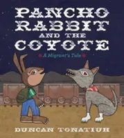 Pancho Rabbit and the Coyote: Historia de un emigrante - Pancho Rabbit and the Coyote: A Migrant's Tale