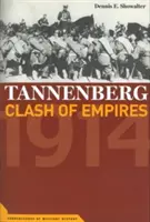 Tannenberg: Choque de Imperios, 1914 - Tannenberg: Clash of Empires, 1914