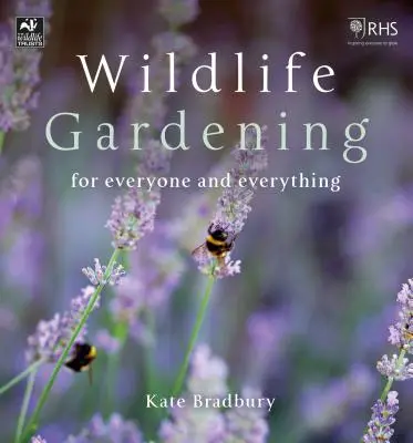 Jardinería silvestre: Para todos y para todo - Wildlife Gardening: For Everyone and Everything