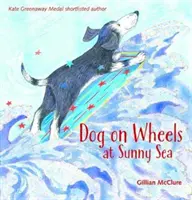 Perro sobre ruedas en Sunny Sea - Dog on Wheels at Sunny Sea