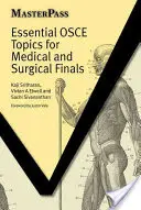 Temas esenciales de OSCE para exámenes finales de medicina y cirugía - Essential OSCE Topics for Medical and Surgical Finals