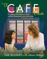 El libro del café, segunda edición ampliada: Cómo implicar a todos los alumnos en la evaluación y la enseñanza diarias de la lectoescritura - The Cafe Book, Expanded Second Edition: Engaging All Students in Daily Literacy Assessment and Instruction