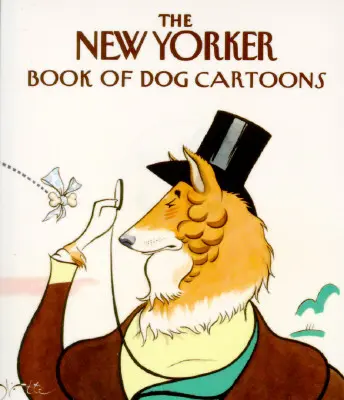 El libro de viñetas de perros del New Yorker - The New Yorker Book of Dog Cartoons