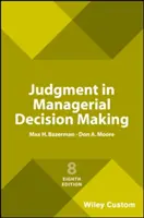 El juicio en la toma de decisiones directivas - Judgment in Managerial Decision Making