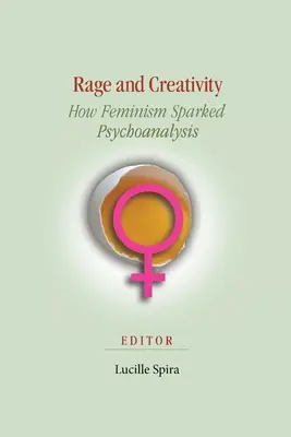 Furia y creatividad: Cómo el feminismo desencadenó el psicoanálisis - Rage and Creativity: How Feminism Sparked Psychoanalysis