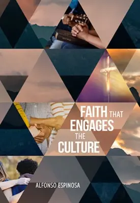 Fe que compromete a la cultura - Faith That Engages the Culture