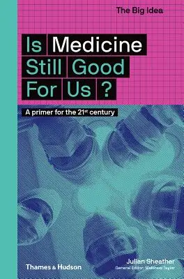 ¿Sigue siendo buena la medicina? Un manual para el siglo XXI - Is Medicine Still Good for Us?: A Primer for the 21st Century