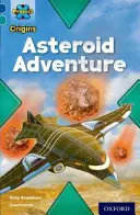 Proyecto X Orígenes: Banda del Libro Azul Oscuro, Oxford Nivel 16: Espacio: Asteroid Adventure - Project X Origins: Dark Blue Book Band, Oxford Level 16: Space: Asteroid Adventure