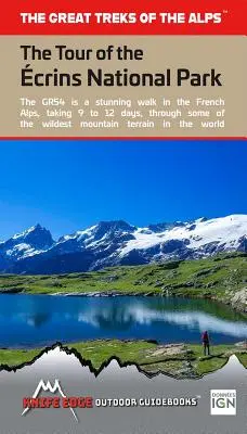 Tour del Parque Nacional de Ecrins (Gr54): Real Ign Maps 1:25,000 - No es necesario llevar mapas aparte - Tour of the Ecrins National Park (Gr54): Real Ign Maps 1:25,000 - No Need to Carry Separate Maps