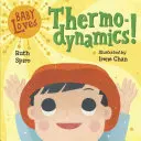 Baby ama la termodinámica - Baby Loves Thermodynamics!