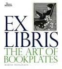 Ex Libris - El arte de las placas de libros - Ex Libris - The Art of Bookplates