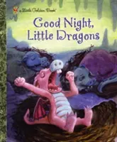 Buenas noches, pequeños dragones - Good Night, Little Dragons