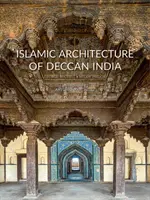 Arquitectura islámica del Decán - Islamic Architecture of Deccan India