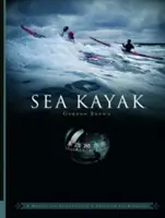 Kayak de Mar - Manual para kayakistas de mar de nivel intermedio y avanzado - Sea Kayak - A Manual for Intermediate and Advanced Sea Kayakers