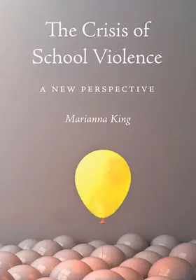 La crisis de la violencia escolar: Una nueva perspectiva - The Crisis of School Violence: A New Perspective