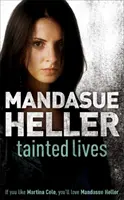 Vidas manchadas - Una novela apasionante que te enganchará. - Tainted Lives - A gritty page-turner that will have you hooked