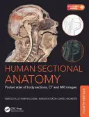 Human Sectional Anatomy: Atlas de bolsillo de secciones corporales e imágenes de TC y RM, Cuarta edición - Human Sectional Anatomy: Pocket Atlas of Body Sections, CT and MRI Images, Fourth Edition