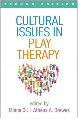 El juego en la terapia familiar, segunda edición - Cultural Issues in Play Therapy, Second Edition