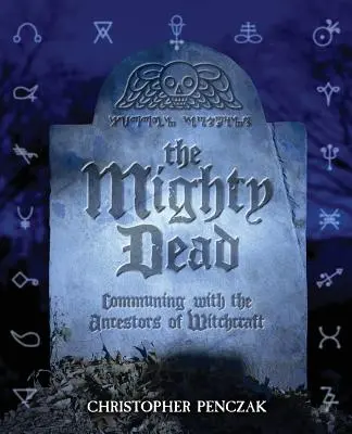 Los poderosos muertos - The Mighty Dead