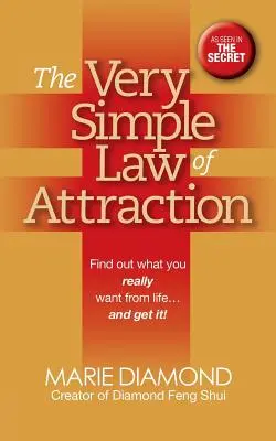 La Muy Simple Ley de la Atracción: Averigua lo que realmente quieres de la vida... ¡y consíguelo! Averigua lo que realmente quieres de la vida... y consíguelo - The Very Simple Law of Attraction: Find Out What You Really Want from Life . . . and Get It!: Find Out What You Really Want from Life . . . and Get It