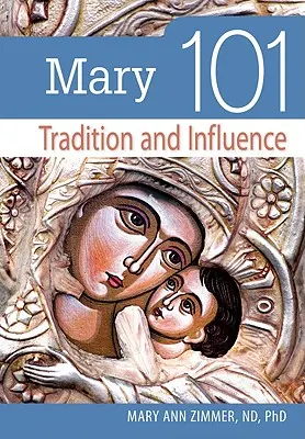 María 101: tradición e influencia - Mary 101: Tradition and Influence